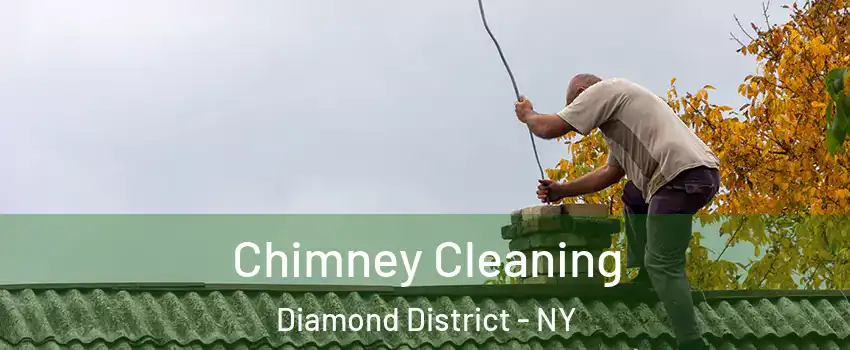 Chimney Cleaning Diamond District - NY