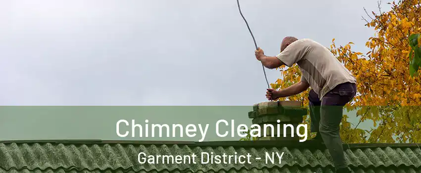 Chimney Cleaning Garment District - NY