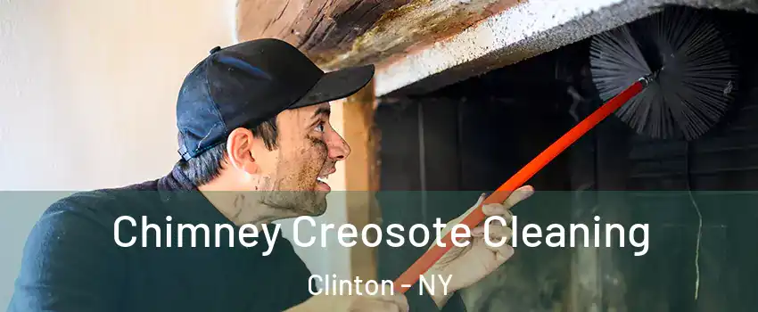 Chimney Creosote Cleaning Clinton - NY