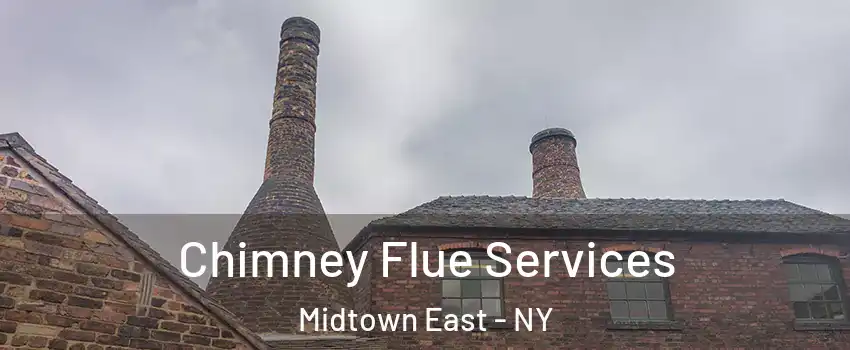 Chimney Flue Services Midtown East - NY