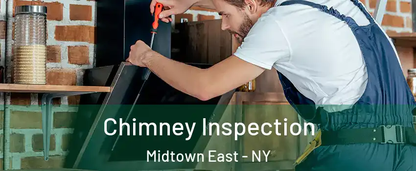 Chimney Inspection Midtown East - NY