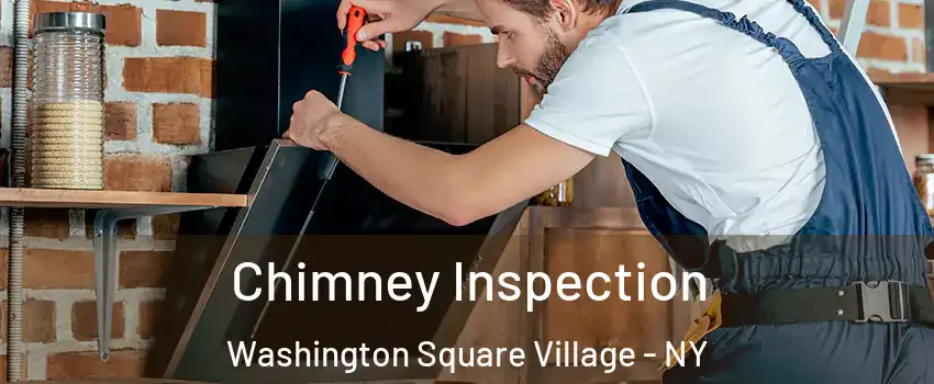 Chimney Inspection Washington Square Village - NY