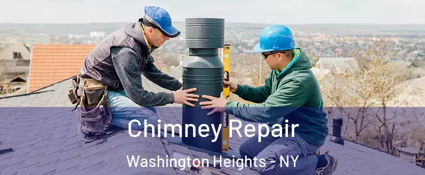 Chimney Repair Washington Heights - NY