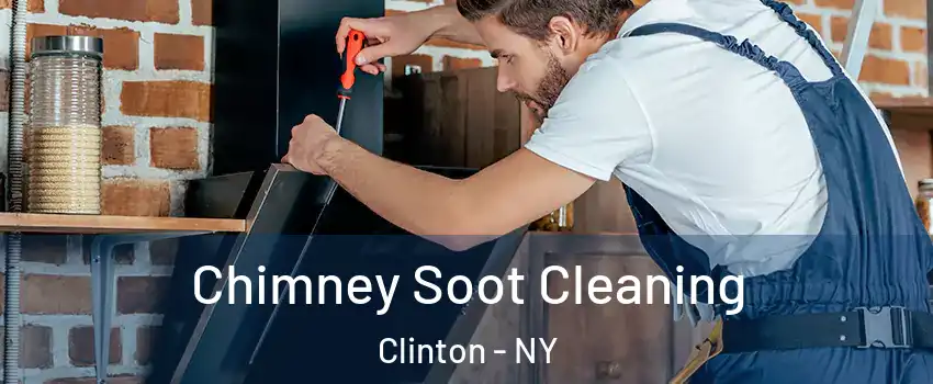 Chimney Soot Cleaning Clinton - NY