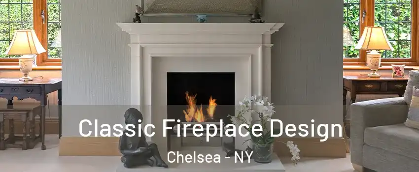 Classic Fireplace Design Chelsea - NY