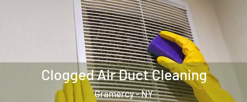 Clogged Air Duct Cleaning Gramercy - NY