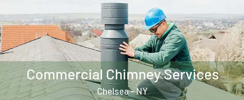 Commercial Chimney Services Chelsea - NY