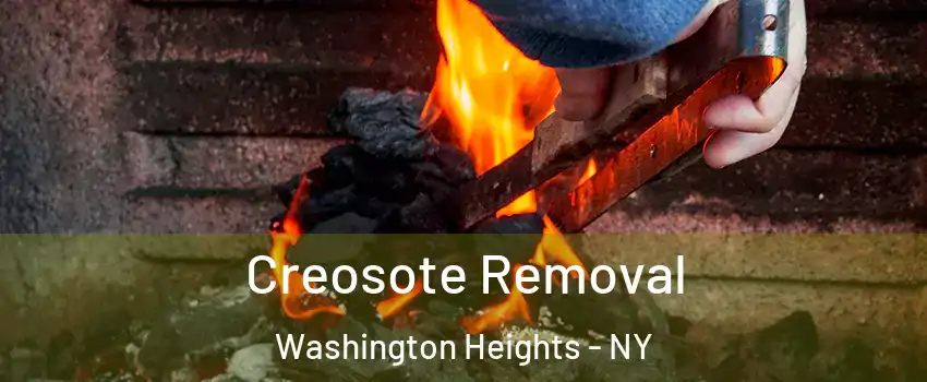 Creosote Removal Washington Heights - NY