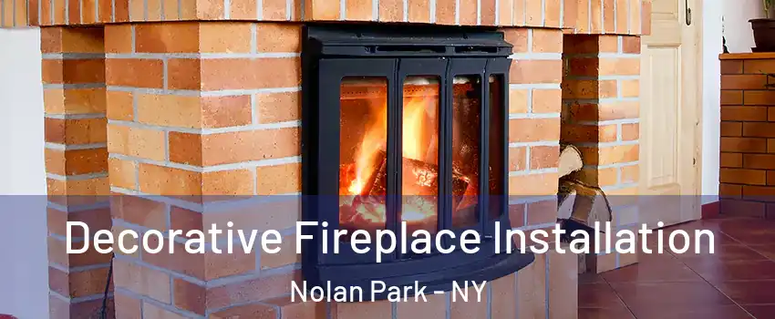 Decorative Fireplace Installation Nolan Park - NY