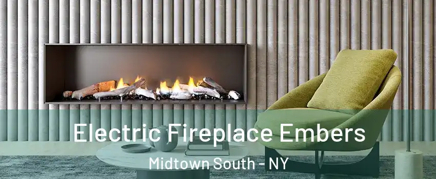 Electric Fireplace Embers Midtown South - NY