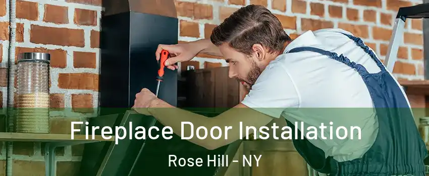 Fireplace Door Installation Rose Hill - NY