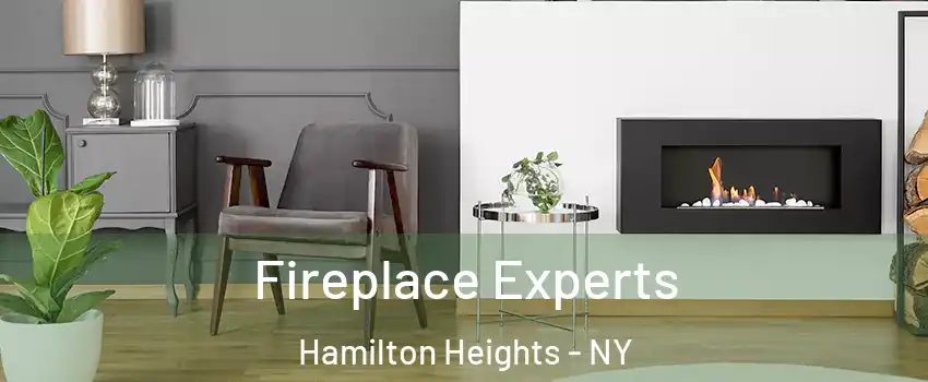 Fireplace Experts Hamilton Heights - NY