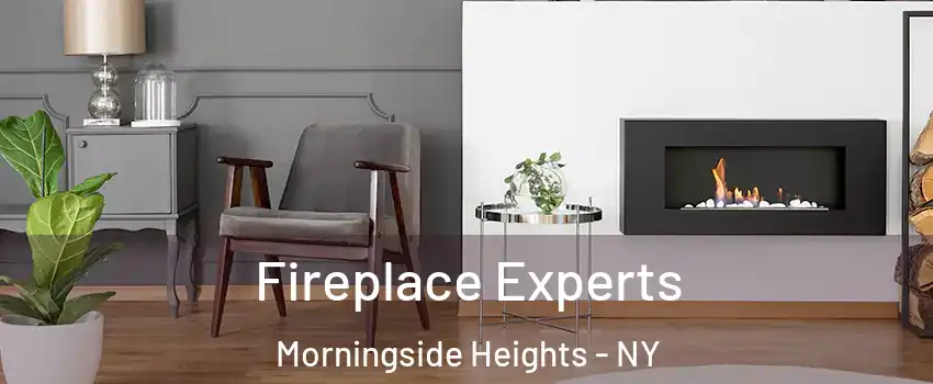 Fireplace Experts Morningside Heights - NY