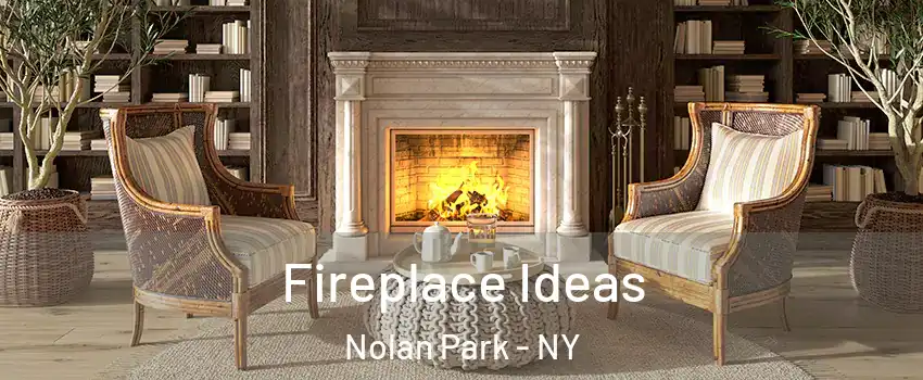 Fireplace Ideas Nolan Park - NY