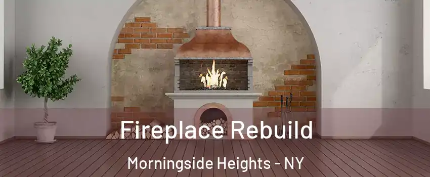 Fireplace Rebuild Morningside Heights - NY