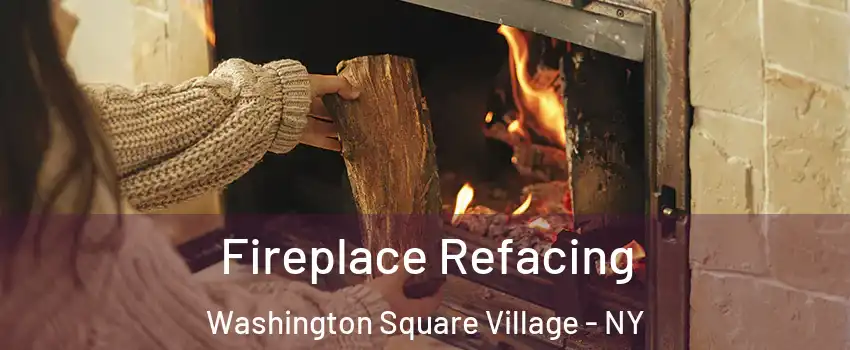 Fireplace Refacing Washington Square Village - NY