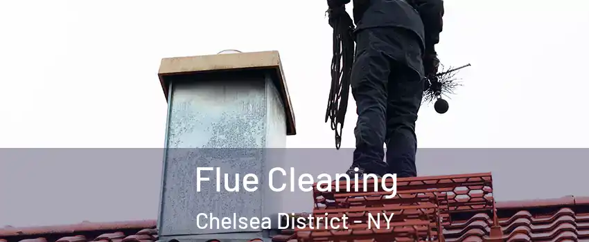 Flue Cleaning Chelsea District - NY