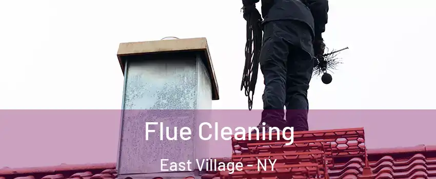 Flue Cleaning East Village - NY