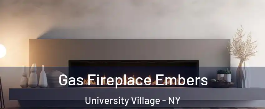 Gas Fireplace Embers University Village - NY