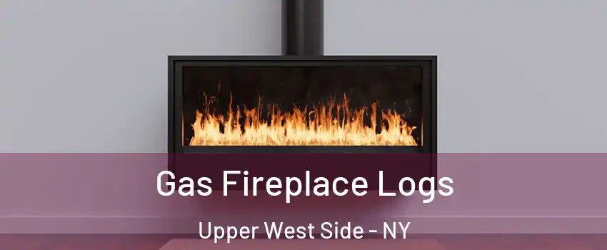 Gas Fireplace Logs Upper West Side - NY