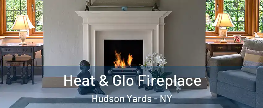 Heat & Glo Fireplace Hudson Yards - NY