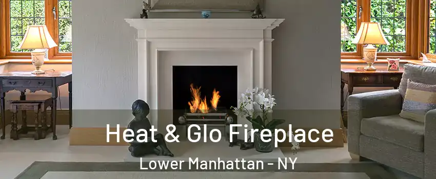 Heat & Glo Fireplace Lower Manhattan - NY