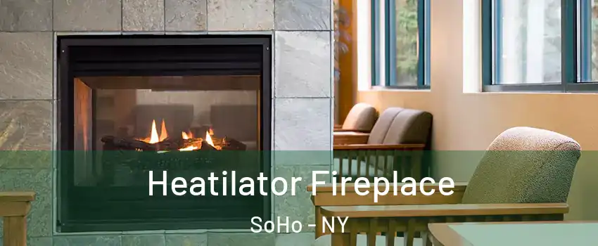 Heatilator Fireplace SoHo - NY