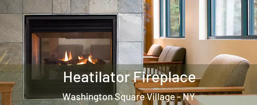 Heatilator Fireplace Washington Square Village - NY