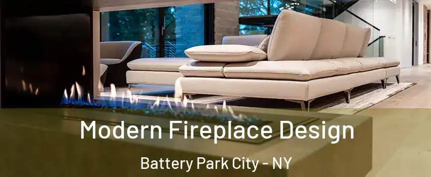 Modern Fireplace Design Battery Park City - NY