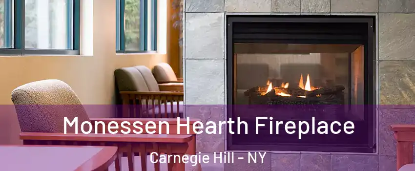 Monessen Hearth Fireplace Carnegie Hill - NY