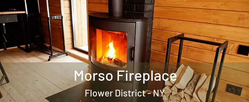 Morso Fireplace Flower District - NY