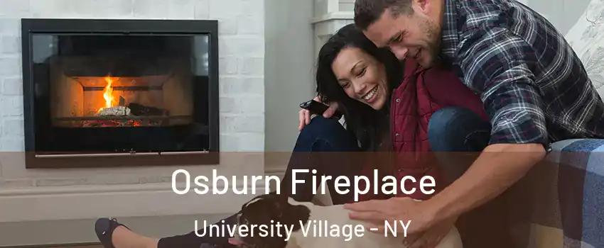 Osburn Fireplace University Village - NY