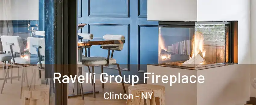 Ravelli Group Fireplace Clinton - NY