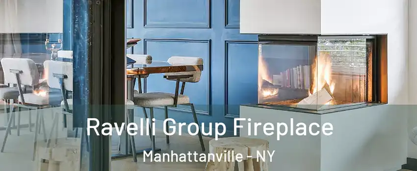 Ravelli Group Fireplace Manhattanville - NY