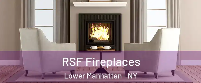 RSF Fireplaces Lower Manhattan - NY