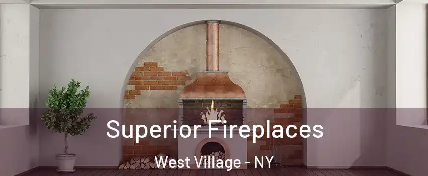 Superior Fireplaces West Village - NY