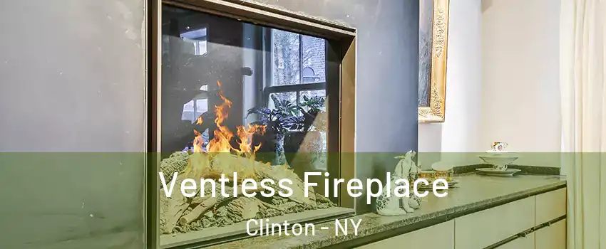 Ventless Fireplace Clinton - NY